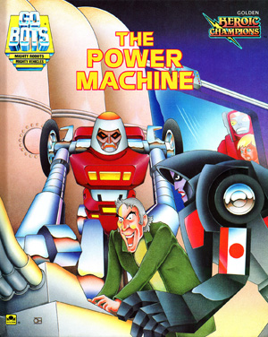 Golden Heroic Champions Gobots book The Power Machine