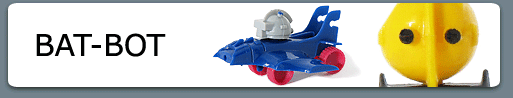 BAT-BOT Switch-A-Robots Button